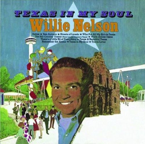 NELSON, WILLIE - TEXAS IN MY SOUL