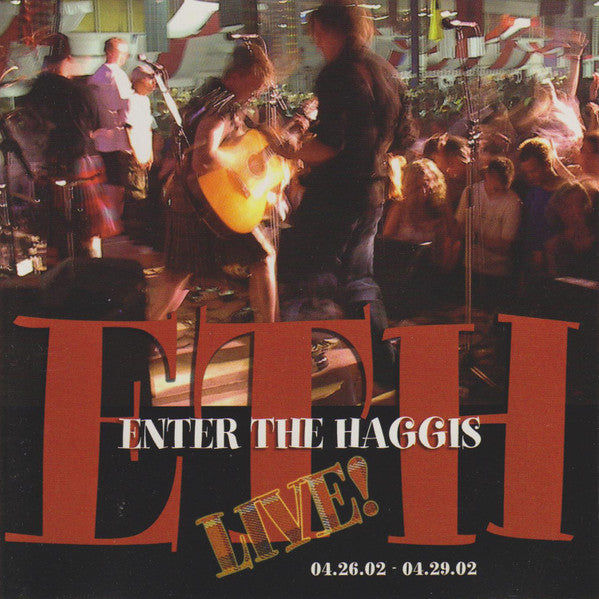 ENTER THE HAGGIS - LIVE