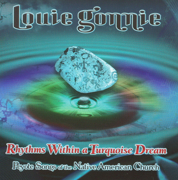 GONNIE, LOUIE - RHYTHMS WITHIN A TURQUOISE...(FIRST NATI