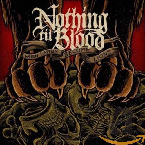 NOTHING TIL BLOOD - WHEN LAMBS BECOME LIONS