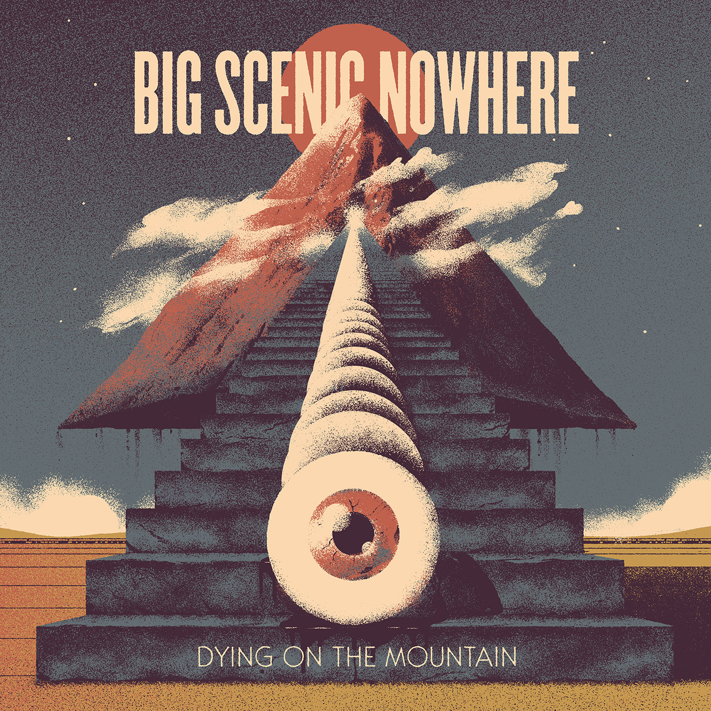 BIG SCENIC NOWHERE - DYING ON THE MOUNTAIN