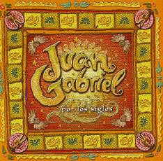 GABRIEL, JUAN - POR LOS SIGLOS