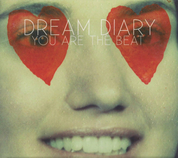 DREAM DIARY - YOU ARE THE BEAT