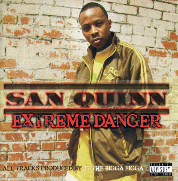 SAN QUINN - EXTREME DANGER