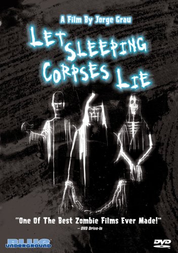 LET SLEEPING CORPSES LIE