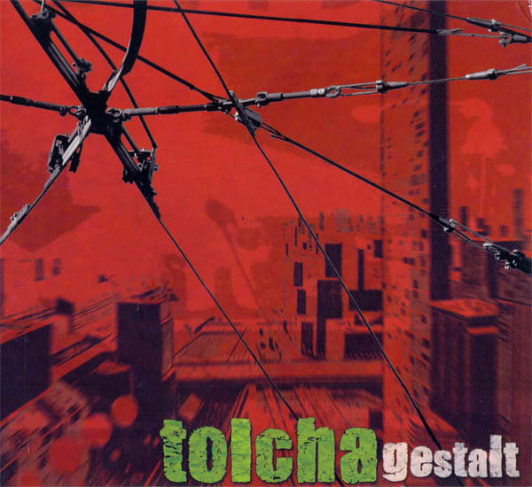 TOLCHA - GESTALT
