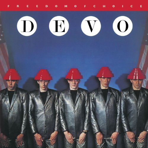 DEVO - FREEDOM OF CHOICE (REMASTERED)