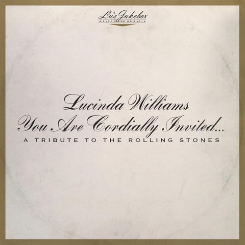 WILLIAMS, LUCINDA - LU'S JUKEBOX V6: YOU ARE CORIALLY INVITE