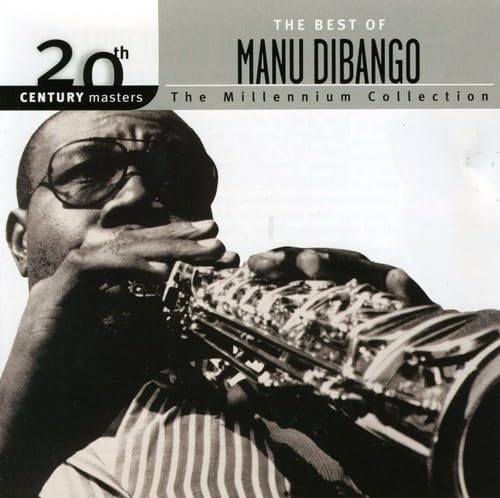 DIBANGO, MANU - BEST OF: 20TH CENTURY MASTERS
