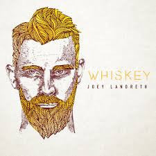 LANDRETH, JOEY - WHISKEY