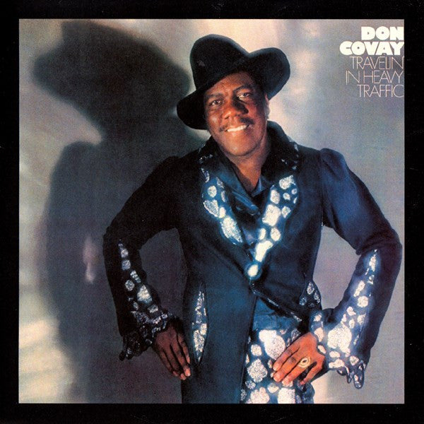 COVAY, DON - TRAVELIN' IN HEAVY TRAFFIC