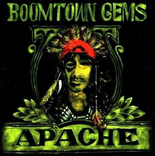 APACHE - BOOMTOWN GEMS