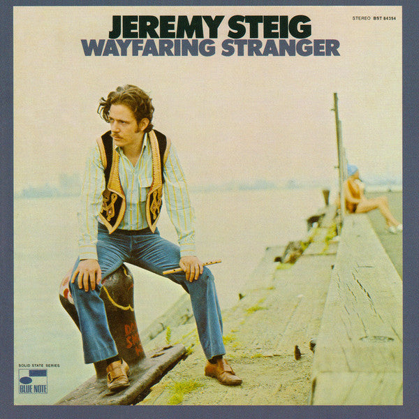 STEIG, JEREMY - WAYFARING STRANGER