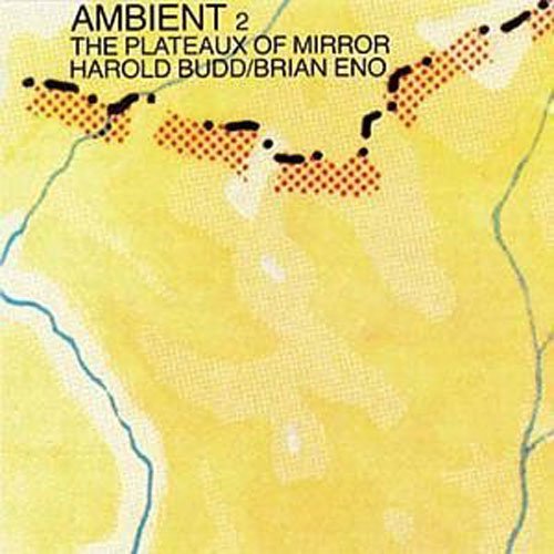 ENO, BRIAN - THE PLATEAUX OF MIRROR