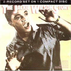 WILSON, JACKIE - JACKIE WILSON STORY-CHICAGO YEARS 1