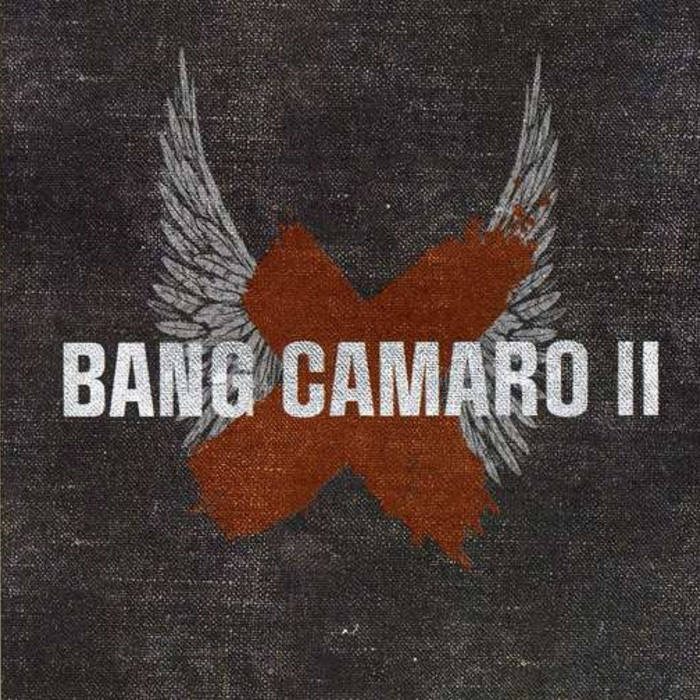 BANG CAMARO - II