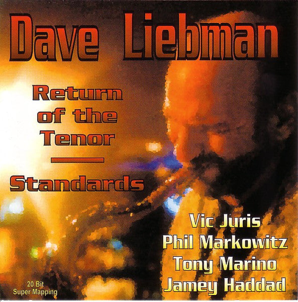 LIEBMAN, DAVID - RETURN OF THE TENOR/STANDARDS