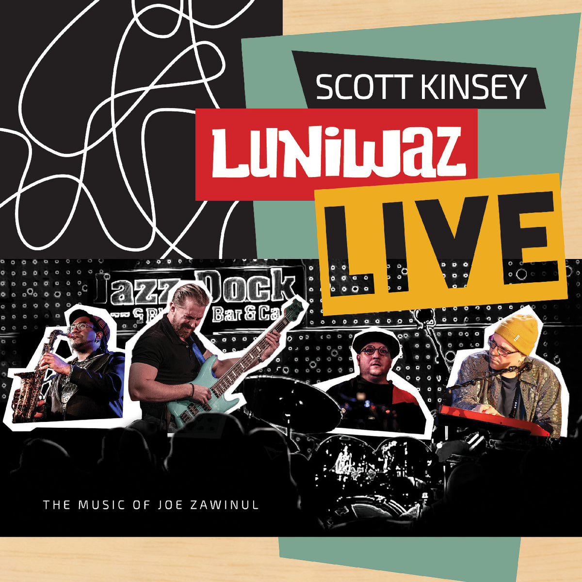 KINSEY, SCOTT - LUNIWAZ - LIVE: THE MUSIC OF JOE ZAWINUL