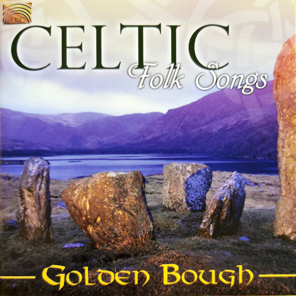 GOLDEN BOUGH - CELTIC FOLK SONGS