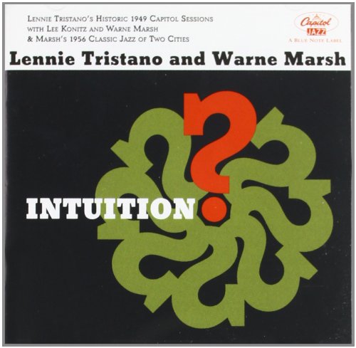 TRISTANO, LENNIE & WARNE MARSH - INTUITION