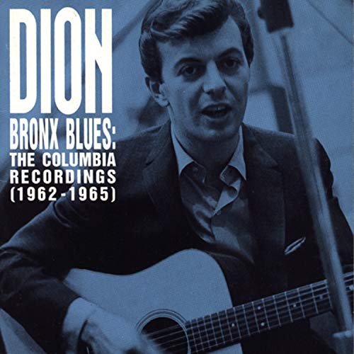 DION - BRONX BLUES: COLUMBIA RECORDINGS 1962-65