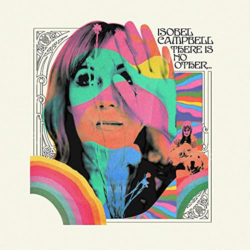 ISOBEL CAMPBELL - THERE IS NO OTHER (CD)