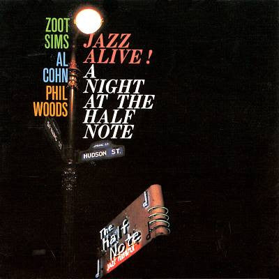 SIMS, ZOOT - JAZZ ALIVE! A NIGHT AT THE HALF NOTE