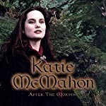 MCMAHON, KATIE - AFTER THE MORNING
