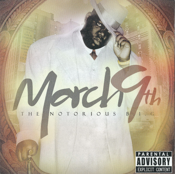 NOTORIOUS B.I.G. - MARCH 9TH