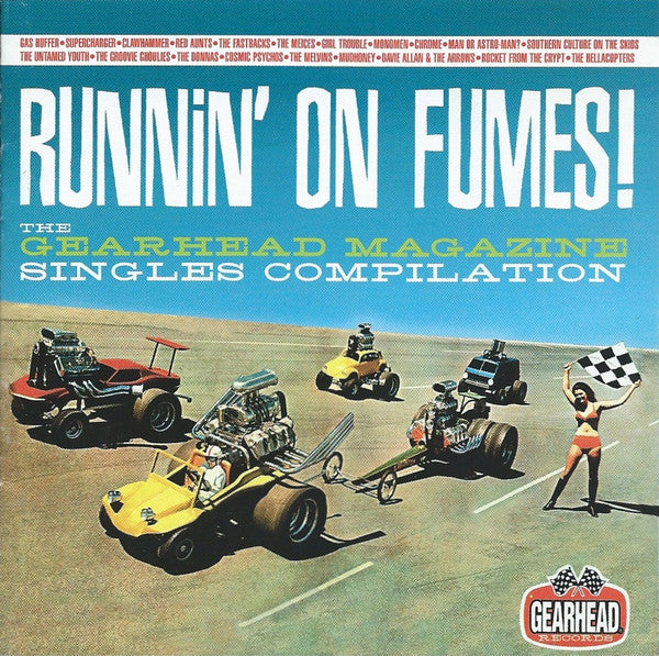 VARIOUS - RUNNIN ON FUMES: THE GEARHEAD