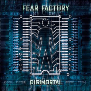 FEAR FACTORY - DIGIMORTAL