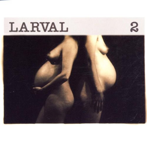 LARVAL - 2
