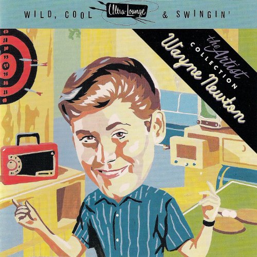 NEWTON, WAYNE - ULTRA-LOUNGE THE ARTIST COLLECTION: WAYNE NEWTON