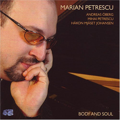 PETRESCU, MARIAN - BODY & SOUL