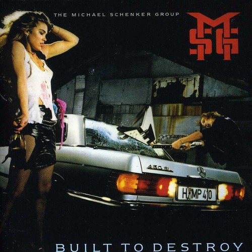 SCHENKER, MICHAEL GROUP - BUILT TO DESTROY