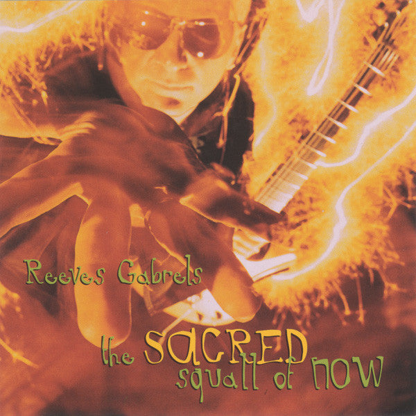 GABRELS, REEVES - THA SACRED SQUALL OF NOW