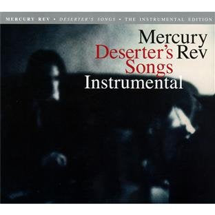 MERCURY REV - DESERTER'S SONGS: INSTRUMENTAL