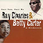 CHARLES, RAY - JUST YOU, JUST ME