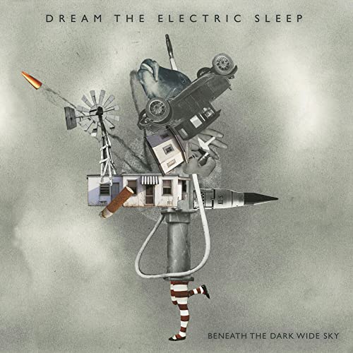DREAM THE ELECTRIC SLEEP - BENEATH THE DARK WIDE SKY