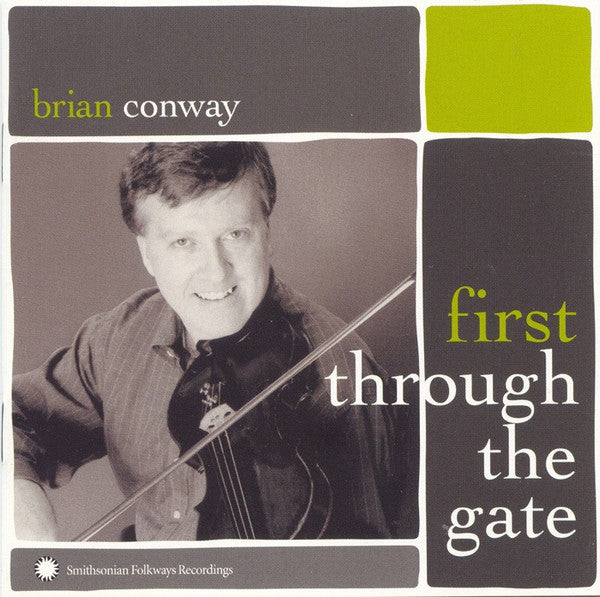 CONWAY, BRIAN - FIRST THROUGH THE GATE