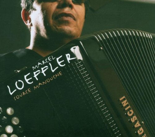 LOEFFLER, MARCEL - SOURCE MANOUCHE