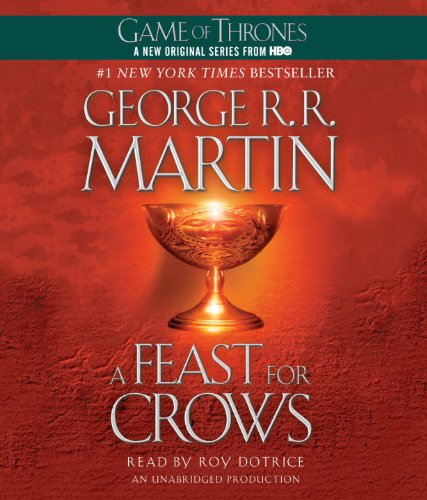 AUDIO BOOK - A FEAST FOR CROWS: A SONG OF ICE AND FIRE: BOOK FOUR
