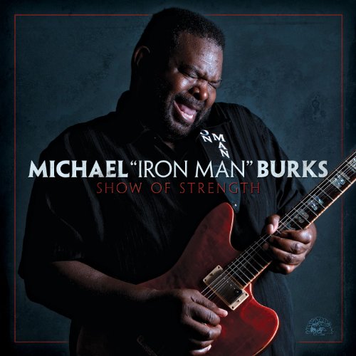 BURKS, MICHAEL - SHOW OF STRENGTH