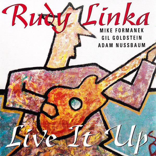 LINKA, RUDY - LIVE IT UP