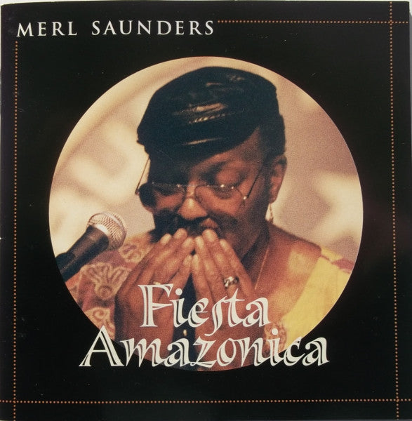 SAUNDERS, MERL - FIESTA AMAZONICA