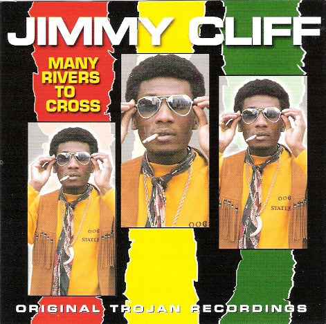 CLIFF, JIMMY - MANY RIVERS TO CROSS: BEST OF