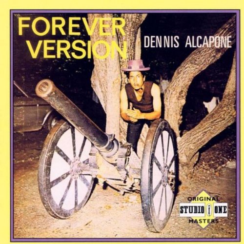 ALCAPONE, DENNIS - FOREVER VERSION
