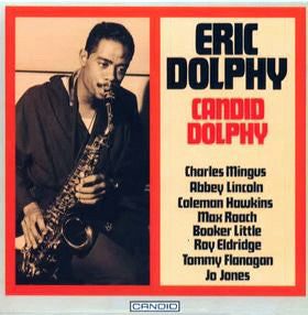 DOLPHY, ERIC - CANDID DOLPHY