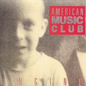 AMERICAN MUSIC CLUB - ENGINE
