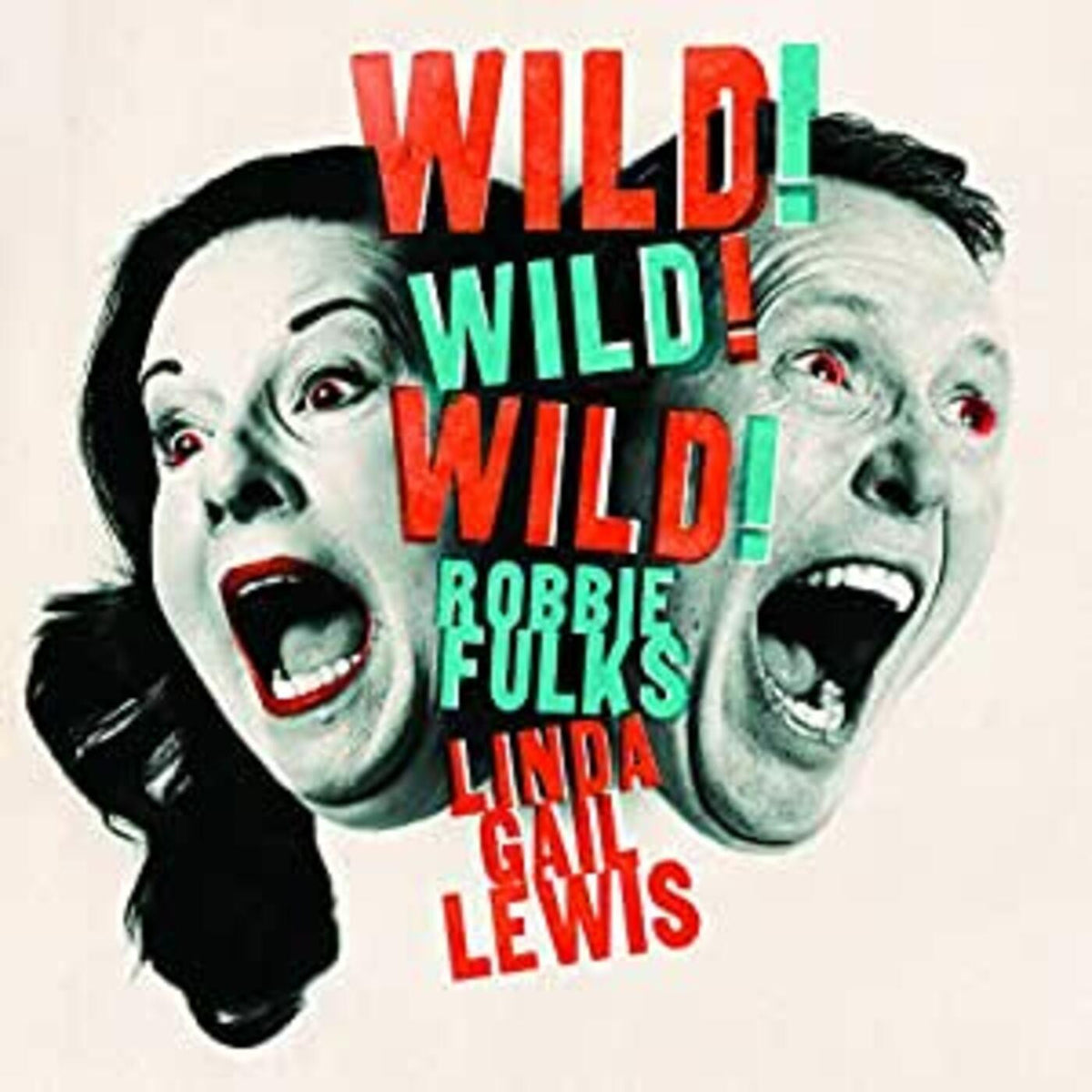 FULKS, ROBBIE & LINDA GAIL LEWIS - WILD! WILD! WILD!